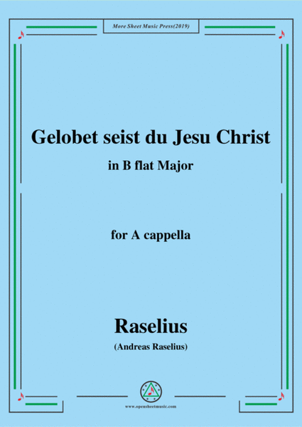 Raselius-Gelobet seist du Jesu Christ,in B flat Major,for A cappella image number null