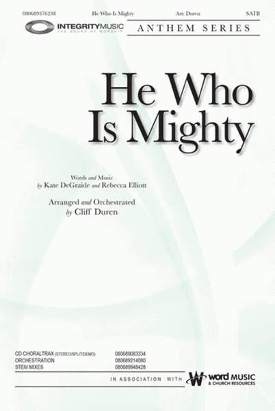 He Who Is Mighty - Anthem