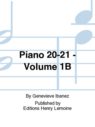 Piano 20-21 - Volume 1B