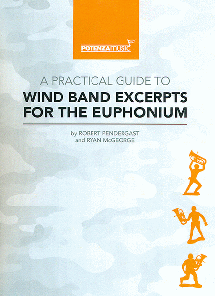 A Practical Guide to Wind Band Excerpts for the Euphonium