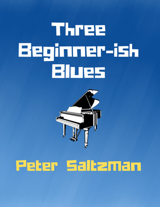 Three Beginner-ish Blues for Piano