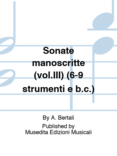 Sonate manoscritte (vol.III) (6-9 strumenti e b.c.)