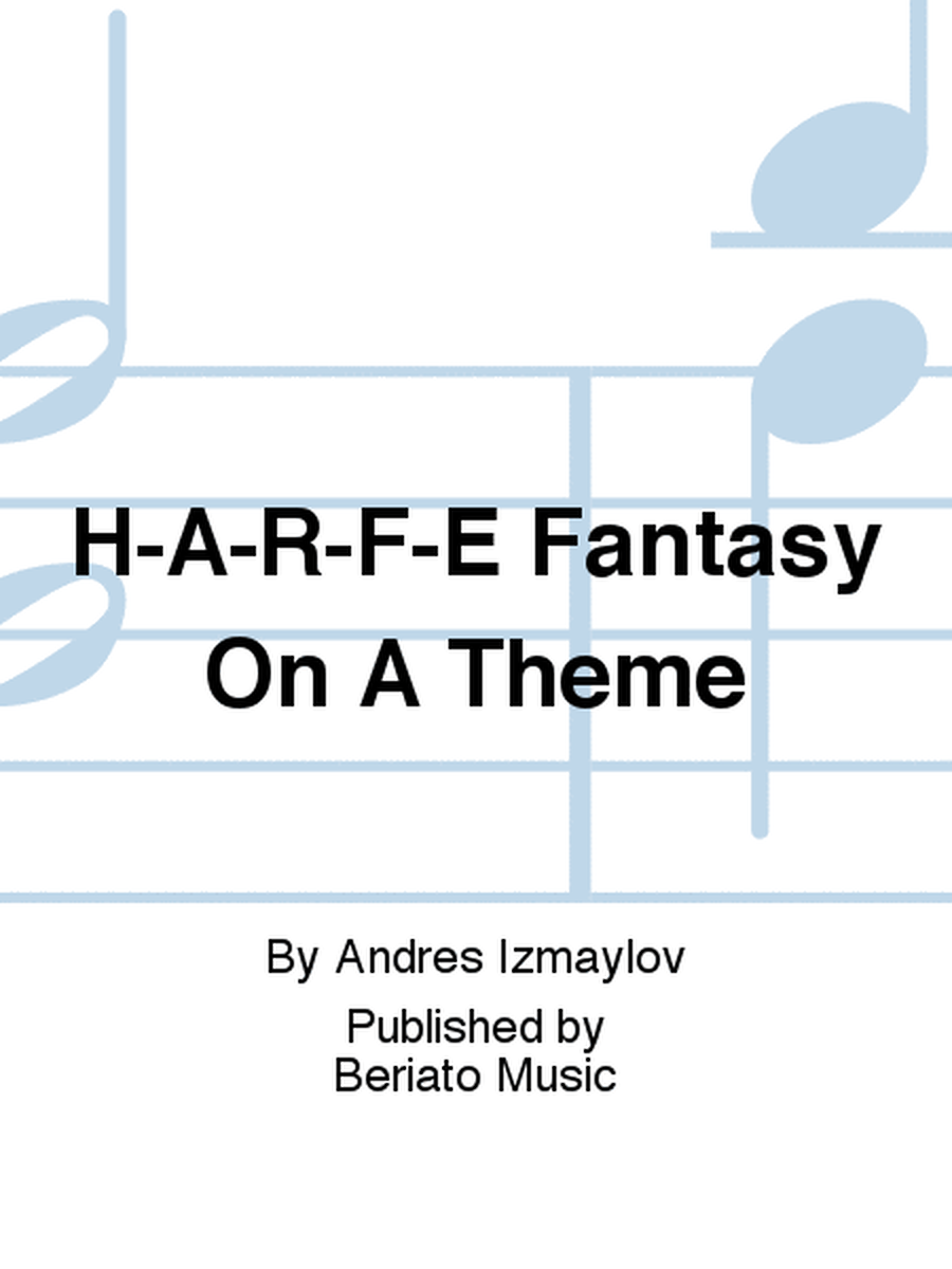 H-A-R-F-E Fantasy On A Theme