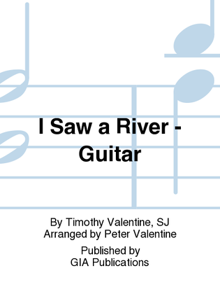 I Saw a River - Guitar edition