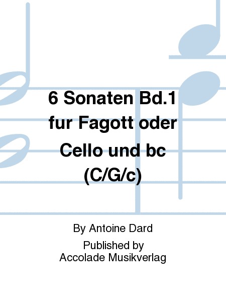 6 Sonaten Bd.1 fur Fagott oder Cello und bc (C/G/c)