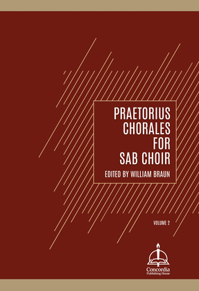 Praetorius Chorales for SAB Choir, Volume 2