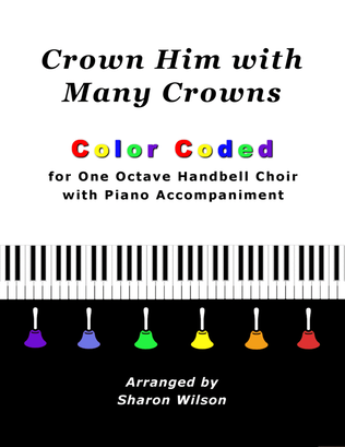 Book cover for Crown Him with Many Crowns (for One Octave Handbell Choir with Piano accompaniment)