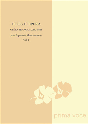 Book cover for Duos d'Opera - Opera francais XIXe siecle: Soprano et Mezzo-soprano, Vol. I