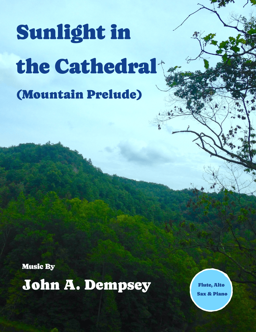 Sunlight in the Cathedral (Mountain Prelude): Trio for Flute, Alto Sax and Piano Small Ensemble scores gallery preview page 1