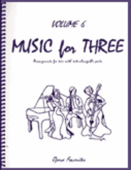 Music for Three, Volume 6 - Piano Quartet (Violin, Viola, Cello, Keyboard - Set of 4 Parts)