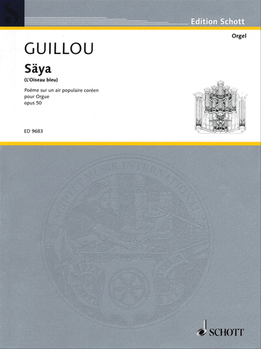 Säya (L'Oiseau bleu) by Jean Guillou Organ - Sheet Music