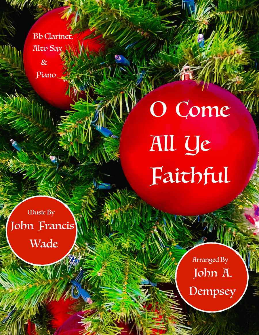 O Come All Ye Faithful (Trio for Clarinet, Alto Sax and Piano)