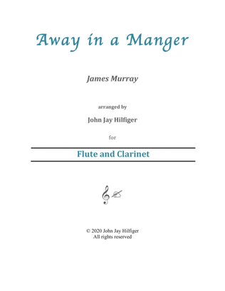 Away in a Manger for Flute and Clarinet