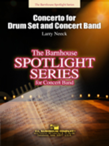 Larry Neeck: Concerto for Drum Set and Concert Band