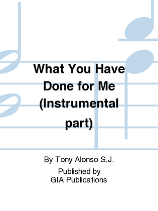 What You Have Done for Me - Instrument edition