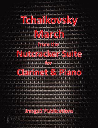 Book cover for Tchaikovsky: March from Nutcracker Suite for Clarinet & Piano