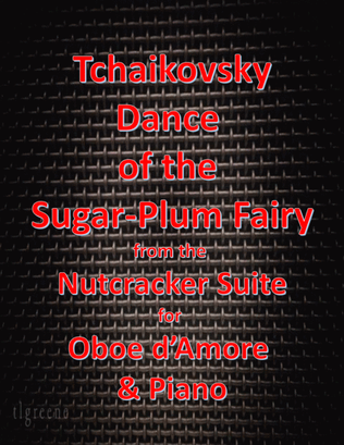 Book cover for Tchaikovsky: Dance of the Sugar-Plum Fairy from Nutcracker Suite for Oboe d'Amore & Piano