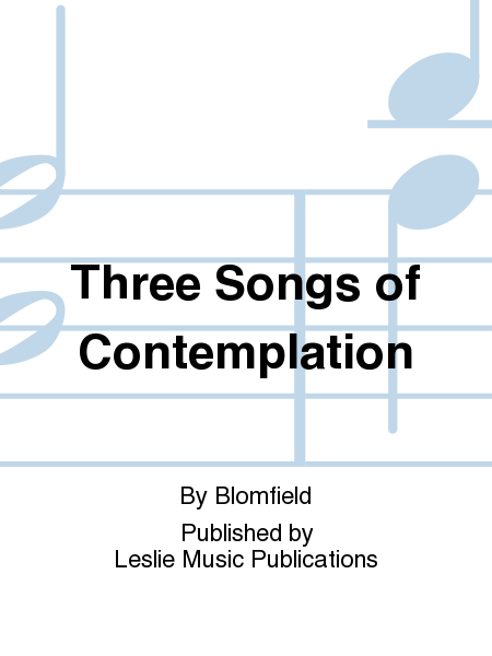 Three Songs of Contemplation