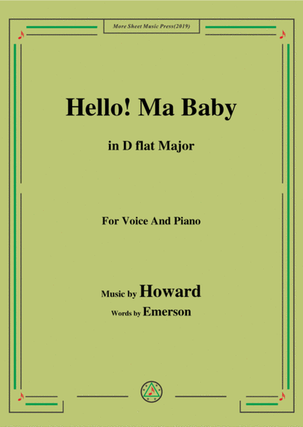 Howard-Hello! Ma Baby,in D flat Major,for Voice&Piano image number null