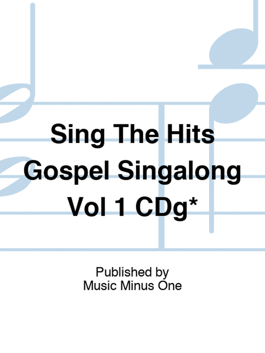 Sing The Hits Gospel Singalong Vol 1 CDg*