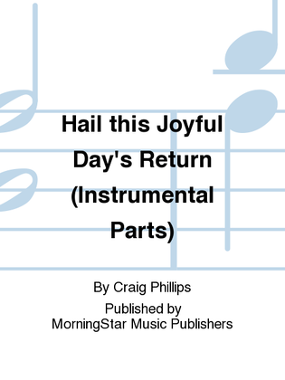 Book cover for Hail this Joyful Day's Return (Instrumental Parts)