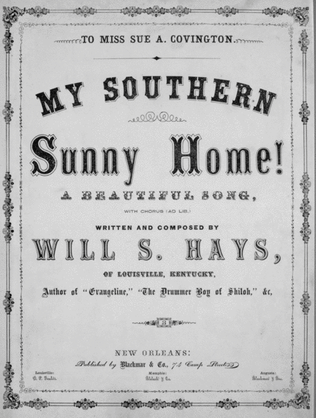My Southern Sunny Home! A Beautiful Song