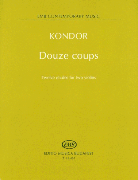 Douze coups Twelve etudes for two violins