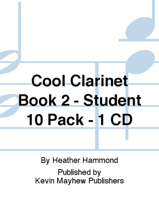 Cool Clarinet Book 2 - Student 10 Pack - 1 CD