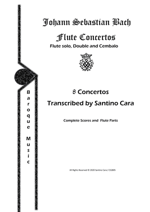 Eight Bach's Flute Concertos for Solo, Double and Cembalo - Scores and Parts