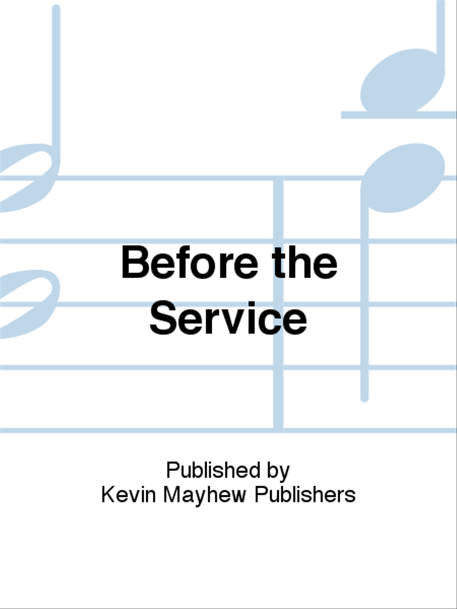 Before the Service