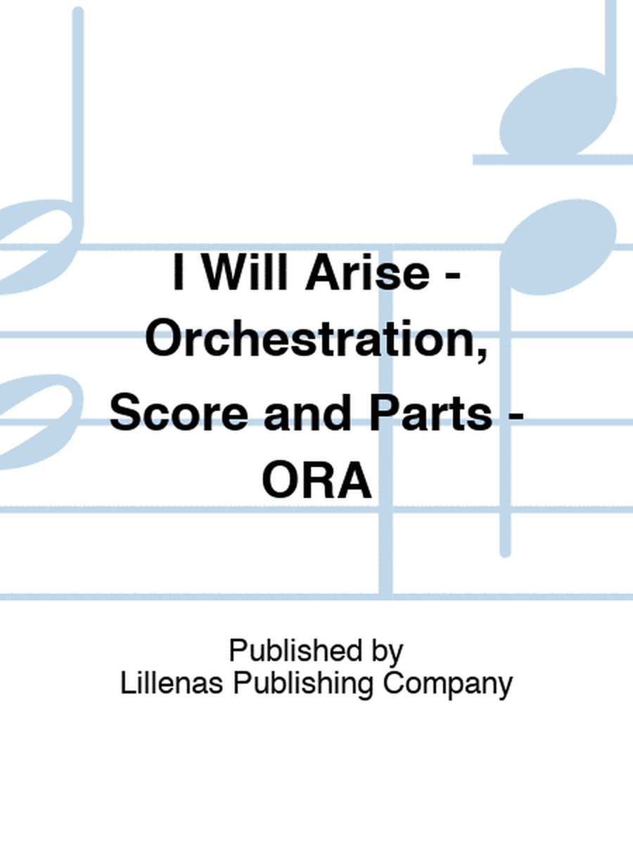 I Will Arise - Orchestration, Score and Parts - ORA