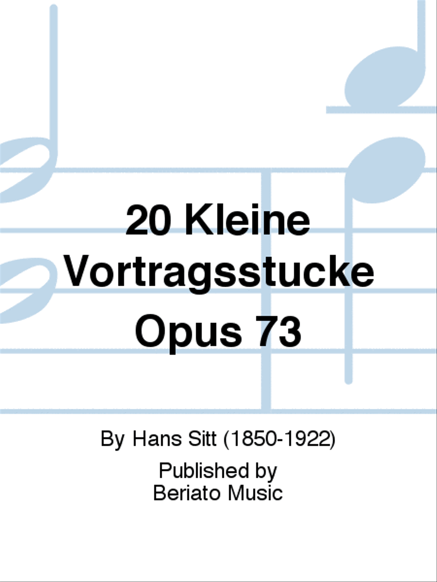 20 Kleine Vortragsstucke Opus 73