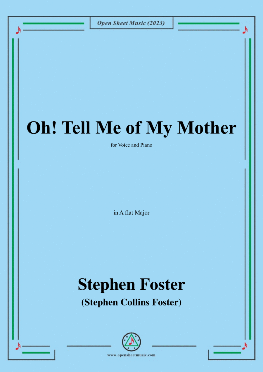 S. Foster-Oh!Tell Me of My Mother,in A flat Major Voice scores gallery preview page 1