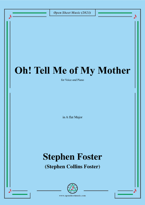 Book cover for S. Foster-Oh!Tell Me of My Mother,in A flat Major