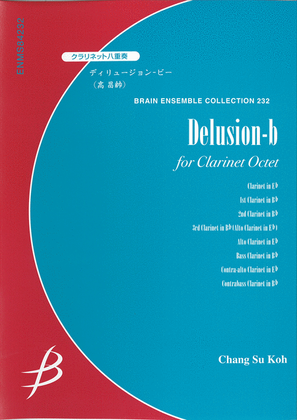 Delusion-b for Clarinet Octet