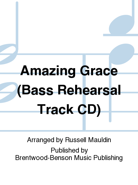 Amazing Grace (Bass Rehearsal Track CD)