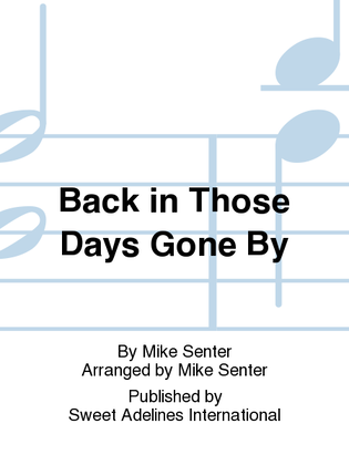 Book cover for Back in Those Days Gone By