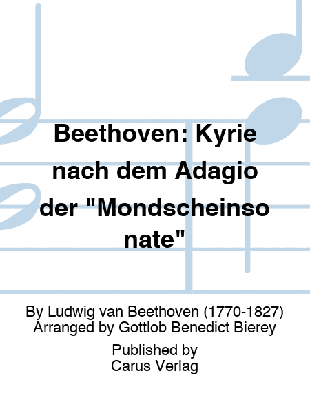 Beethoven: Kyrie nach dem Adagio der "Mondscheinsonate"
