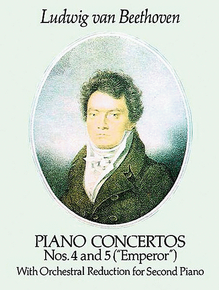 Piano Concertos Nos. 4 and 5 (Emperor) -- With Orchestral Reduction for Second Piano