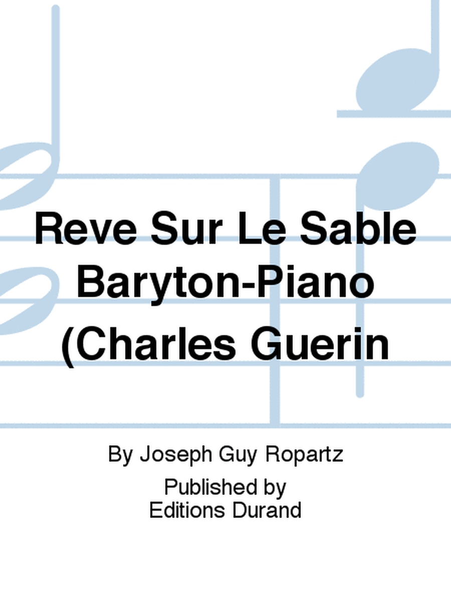 Reve Sur Le Sable Baryton-Piano (Charles Guerin