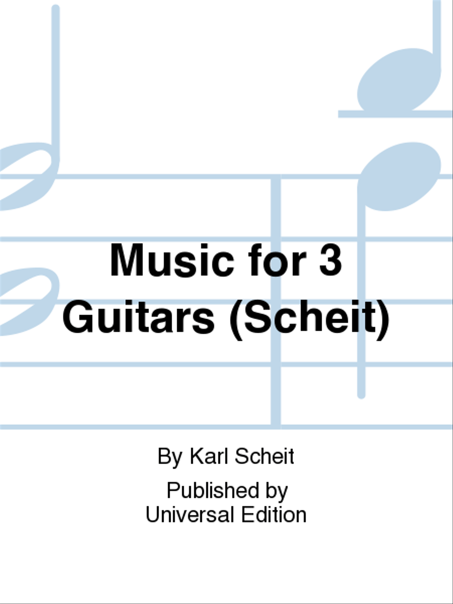 Music For 3 Guitars (Scheit)