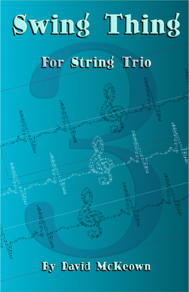 Book cover for Swing Thing, a jazz piece for String Trio