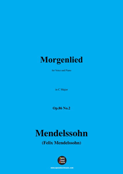 F. Mendelssohn-Morgenlied,Op.86 No.2,in C Major