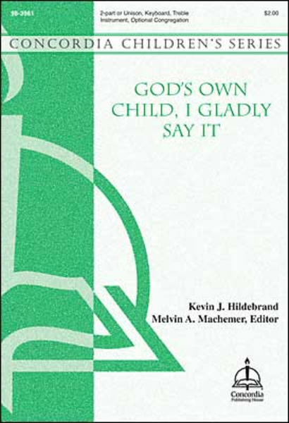 God's Own Child, I Gladly Say It (Hildebrand) image number null