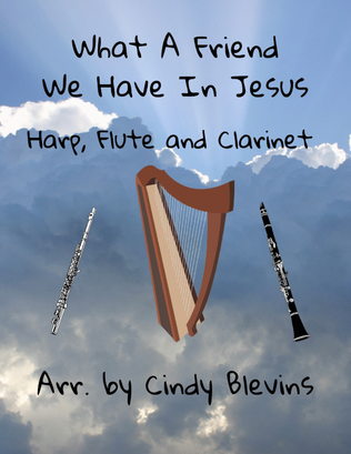 Book cover for What A Friend We Have In Jesus, Harp, Flute, and Clarinet