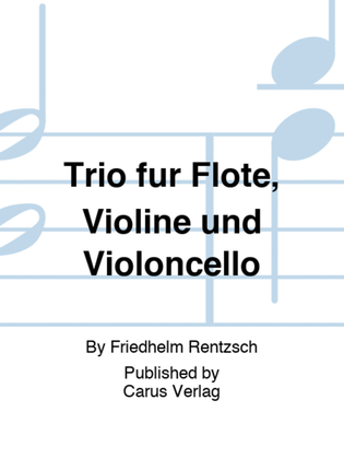 Trio fur Flote, Violine und Violoncello
