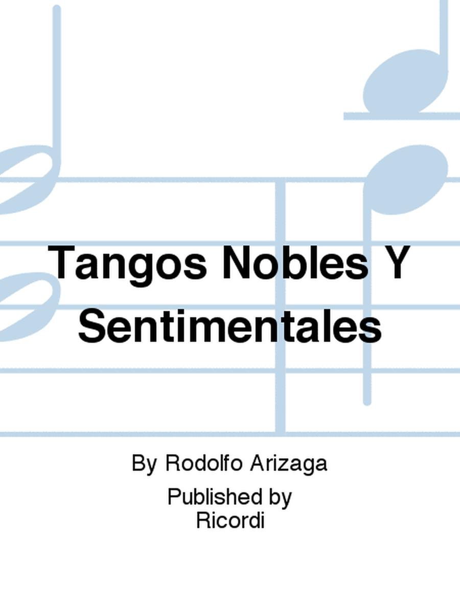 Tangos Nobles Y Sentimentales