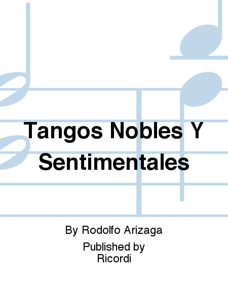 Tangos Nobles Y Sentimentales