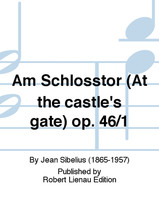 Am Schlosstor (At the castle's gate) Op. 46/1