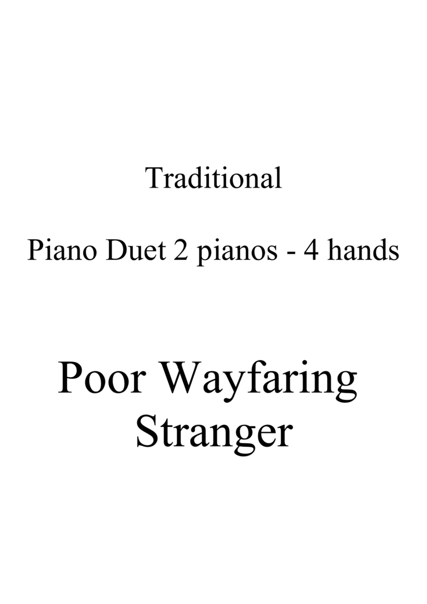 Poor Wayfaring Stranger - Piano Duet - 2 pianos, 4 hands image number null